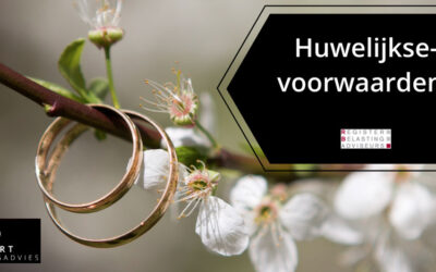 Huwelijkse voorwaarden?